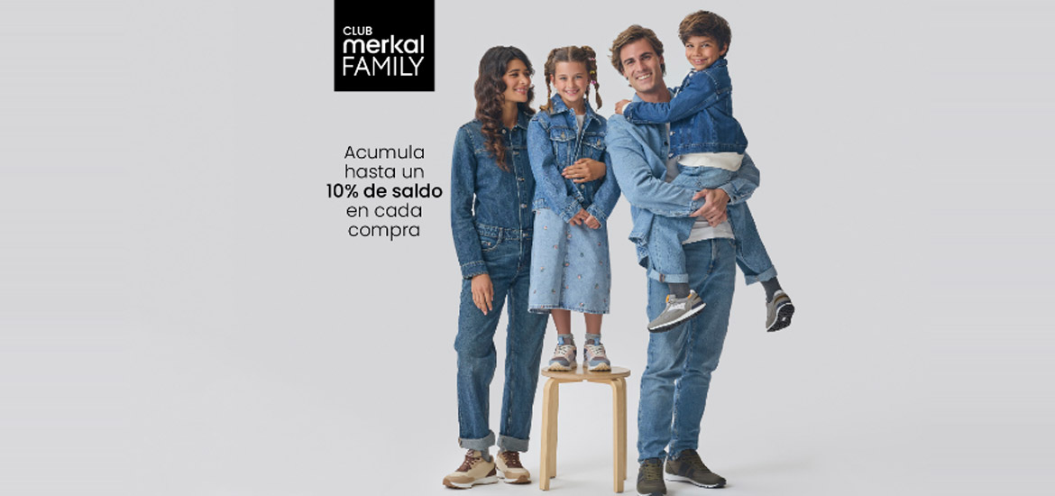 Únete a Merkal Family y acumula hasta un 10% de saldo en cada compra Únete a Merkal Family y acumula hasta un 10% de saldo en cada compra